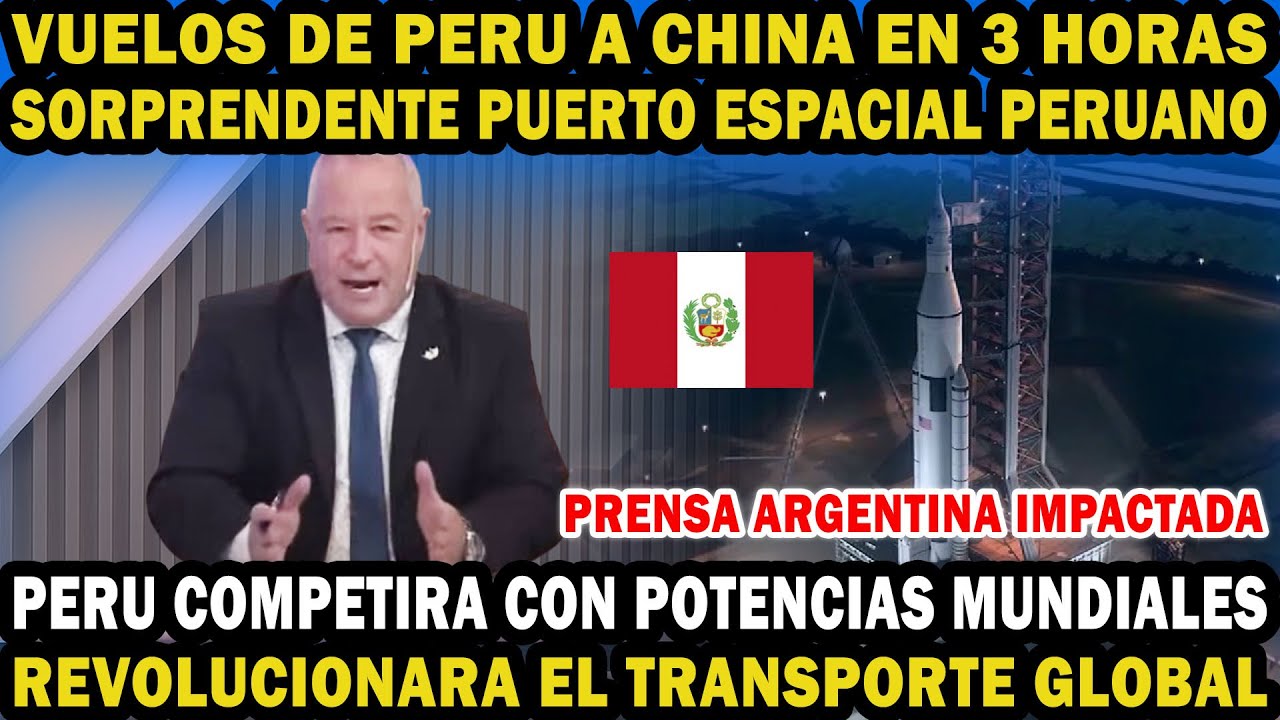 Sorprendente puerto espacial Peruano - Revolucionará el transporte mundial.  Prensa Argentina