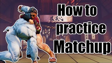 SFV:CE How to breakdown/Learn a Matchup tutorial ?