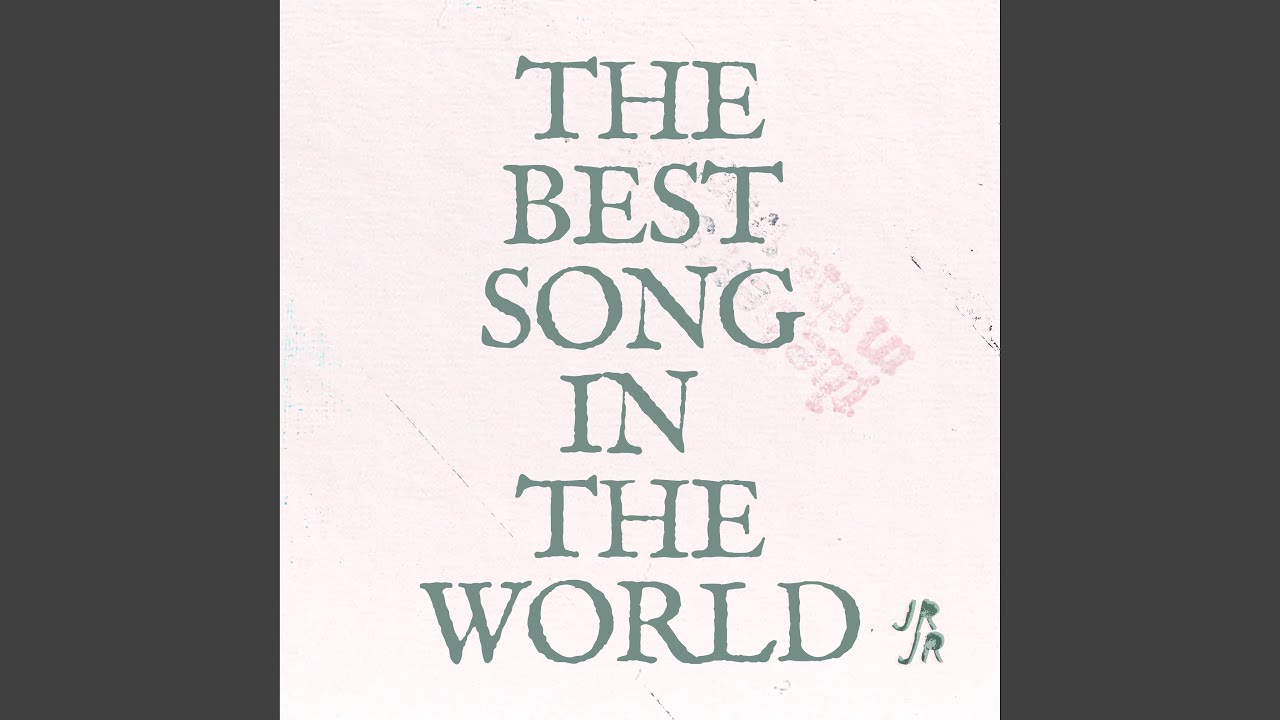 The Best Song in the World - YouTube