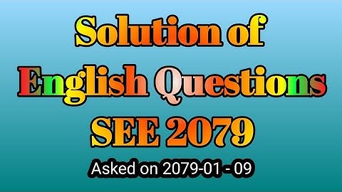 Solution of English questions SEE 2078