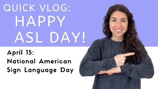 April 15 is National ASL Day! by ASLMeredith 16,291 views 3 years ago 1 minute, 29 seconds