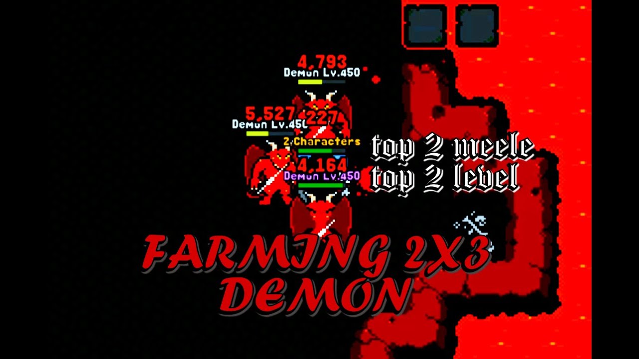 1 Hour Farming 2x3 Demon TOP 2 Meele & TOP 2 Level - Rucoy Online
