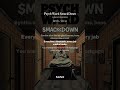 Psych Ward SmackDown