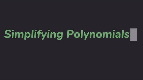 Learn how to simplify polynomials in ONE MINUTE
