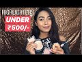 ✨SWATCHING ALL MY HIGHLIGHTERS UNDER ₹500✨TOP AFFORDABLE HIGHLIGHTERS FOR DUSKY INDIAN SKIN |