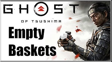 Ghost of Tsushima - Side Quest - Empty Baskets