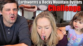 TRYING EARTHWORM AND ROCKY MOUNTAIN OYSTERS CHALLENGE - Top Husband Vs Wife Challenges