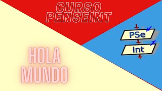 1. Hola Mundo | Curso de PSeInt