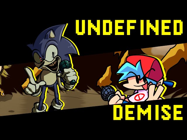 FNF: Vs Sonic.exe 3.0 - Undefined Demise (But I made it playable/ But I charted it). class=