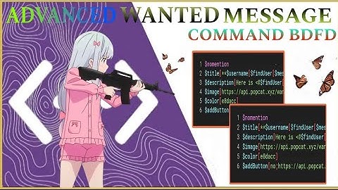 ADVANCED WANTED MESSGAE COMMAND | BDFD TUTORIAL | WANTED MESSGAE | Bot Designer