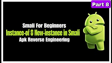 INSTANCE-OF & NEW-INSTANCE | Smali For Beginners I #reverseengineering #apk #smali #modding 
