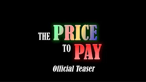The Price to Pay Official Teaser {Short Film by VSP}