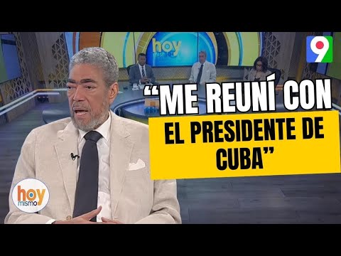 "I met with the President of Cuba, Díaz-Canel, to show my support" Miguel Mejía | Hoy Mismo