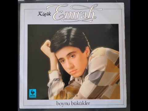 Emrah - Boynu Bükükler Full LP