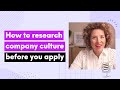 How to research a companys culture before you apply for a job