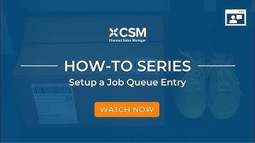CSM | Setup a Job Queue Entry