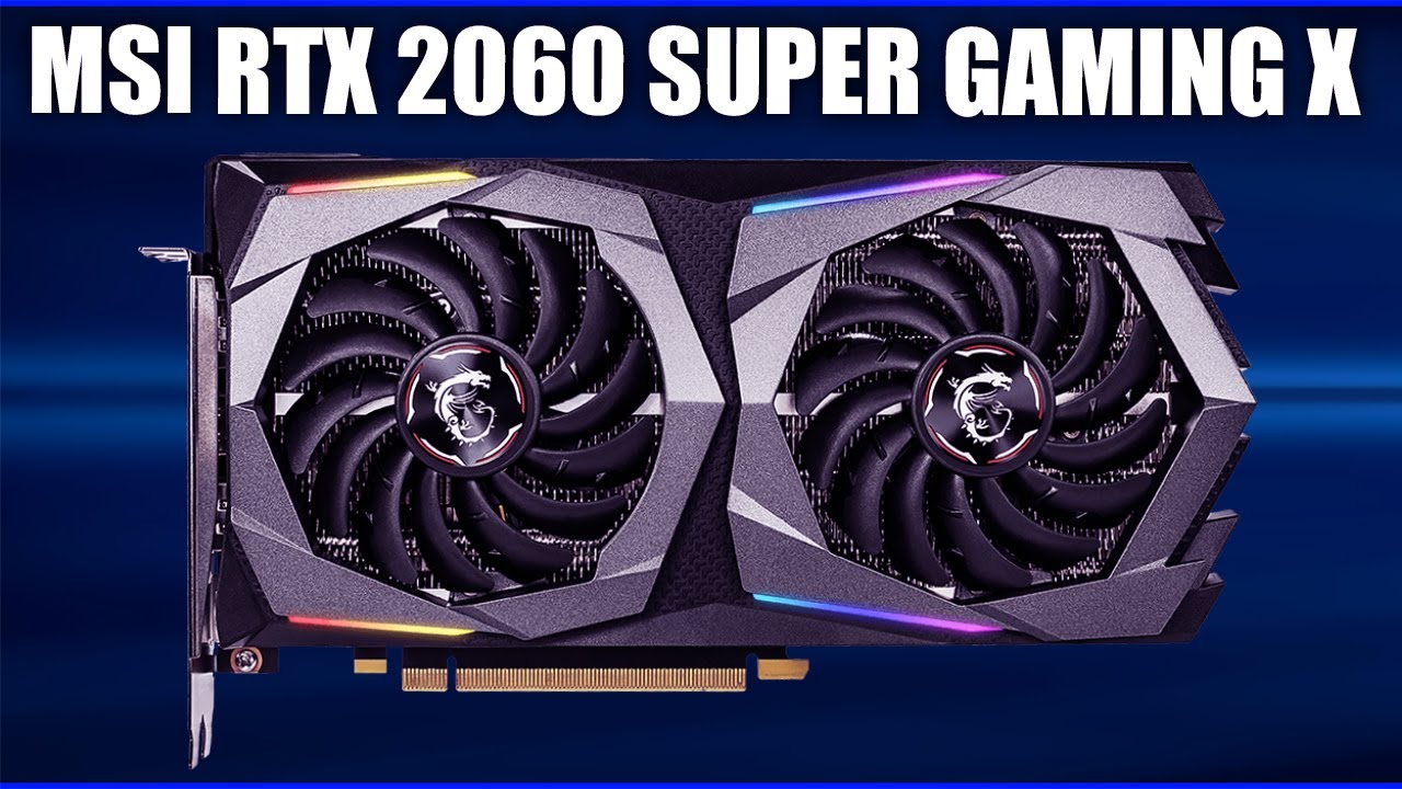 Msi 2060 super gaming x. MSI 2060 super. RTX 2060 MSI. MSI RTX 2060 Gaming. РТХ 2060 super МСИ.