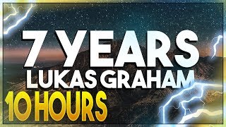 Lukas Graham  7 Years [10 Hours]