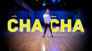 Cha Cha Solo Practice Routine For All Levels | Ballroom Dance Tutorial