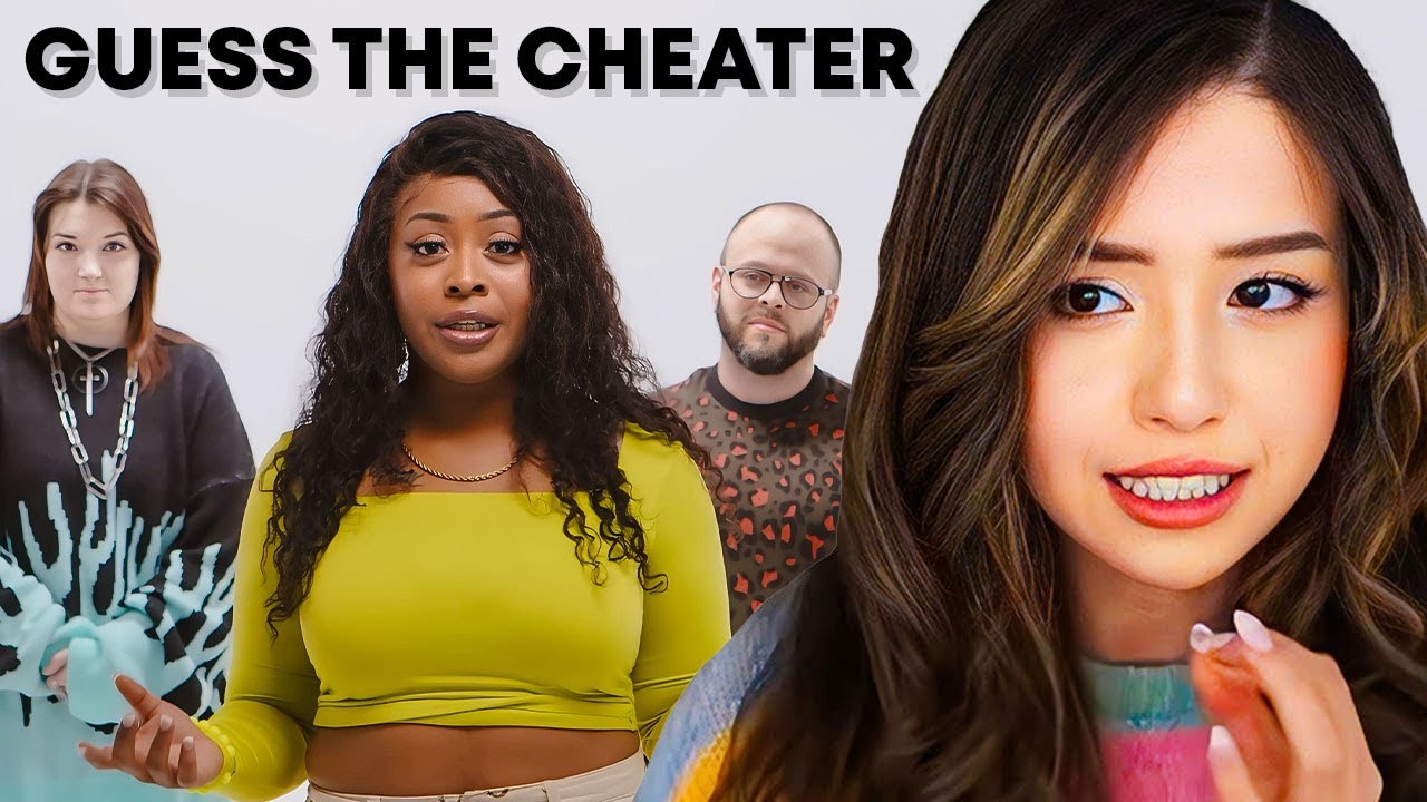 Pokimane Tries To Guess The Cheater YouTube