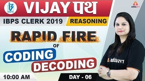 IBPS Clerk 2019 | Reasoning | Rapid Fire Of Coding Decoding