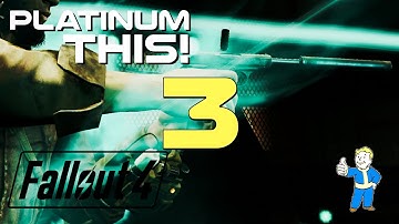 Fallout 4 | Nextgen 4K | PT 3 | Platinum Guide