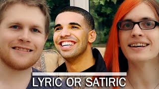 Drake or Fake? | LYRIC OR SATIRIC #5