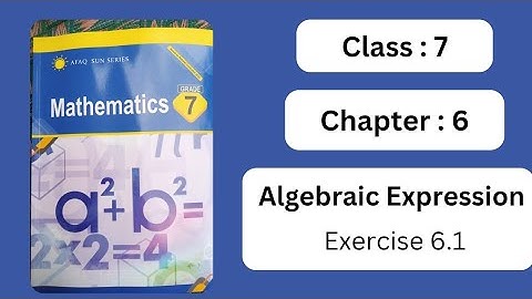 Afaq Sun Series Class 7 Mathematics _ Unit 6_ Algebraic Expression _ Exercise 6.1 Q1,2