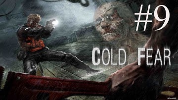 Cold Fear Playthrough part 9