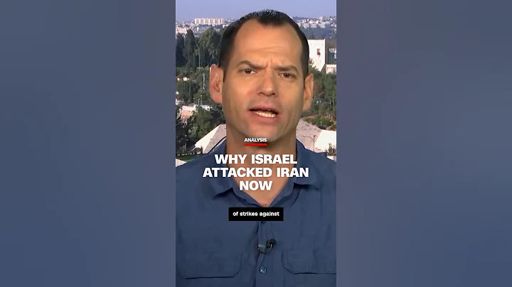 Analysis: Why Israel attacked Iran now