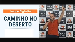 Caminho no Deserto - Isaque Bighelini - Cover (Ao Vivo)