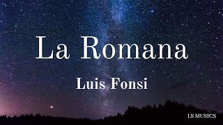 Luis Fonsi - La Romana (Letra/Lyrics) Resimi