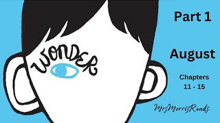 WONDER Part 1 August  Chapters 11 - 15  Read Aloud | Upper Elementary Classroom (Grades 4–6)