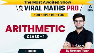 SBI | IBPS | RBI | ESIC | Viral Maths Pro | Arithmetic Class #1 | By Navneet Tiwari