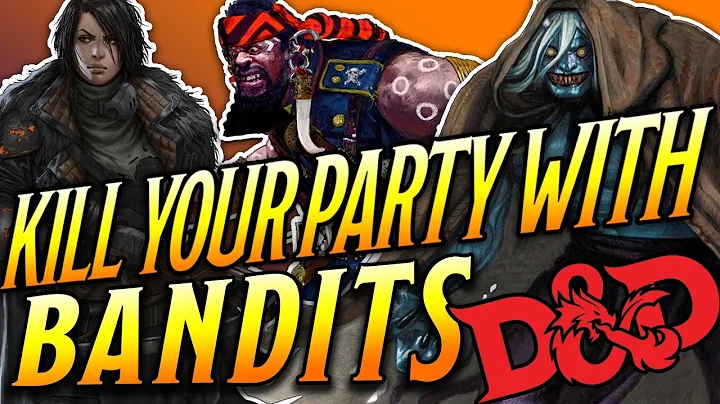 KYPW: Bandits - Dungeons and Dragons 5e