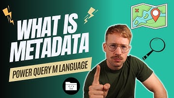 Understanding Metadata in Power Query M