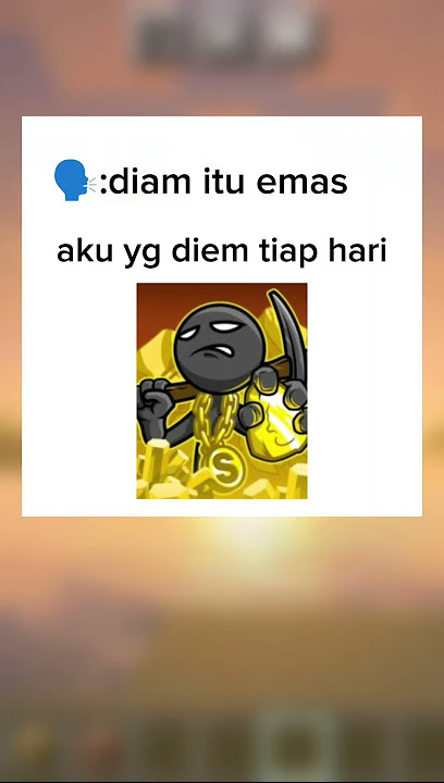 'diam itu emas' #meme #fyp
