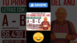 📌💰A – B – C ¡Con aumento! Reciben el primer pago de la Pensión Bienestar 2025