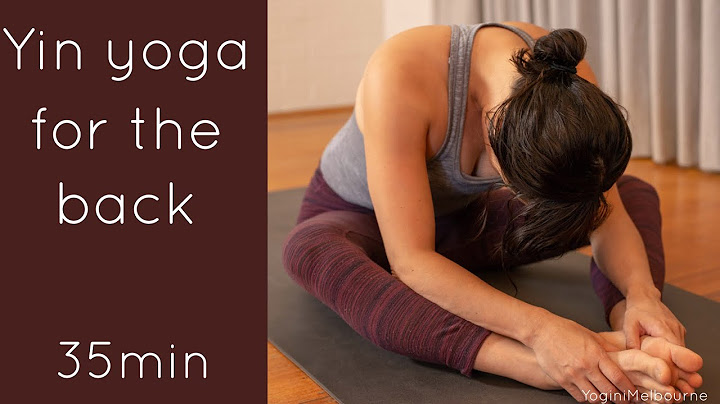 Yin yoga for the back (35 minute practice)