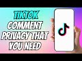 Stop Receiving Annoying Random Comments on TikTok | Easy Privacy Trick