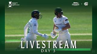 🔴 LIVE: Leicestershire v Nottinghamshire | DAY 3 | Rothesay County Championship