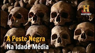 A Peste Negra na Idade Média - Documentário History Channel Brasil