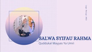 quddukal mayyas (ya umri) cover by Salwa syifau Rahma