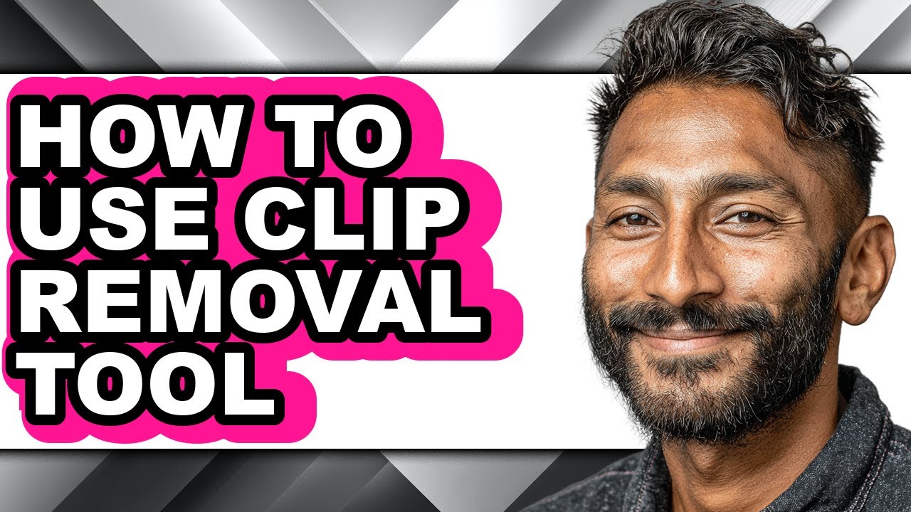 How to Use Clip Removal Tool - Full Guide