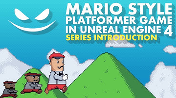 Creating a Mario Style Platformer with Unreal Engine 4  - Series Intro
