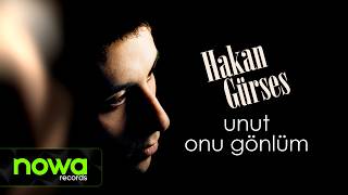 Hakan Gürses - Unut Onu Gönlüm I Official Audio Video