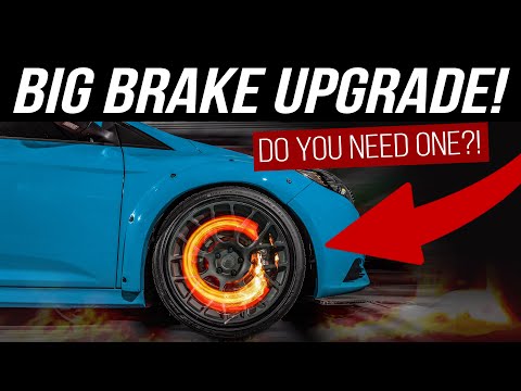 Do You Need a Big Brake Upgrade!? // Big Brakes Explained