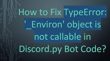 How to Fix TypeError: 