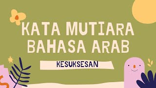 KATA KATA MUTIARA BAHASA ARAB DAN ARTINYA TENTANG KESUKSESAN