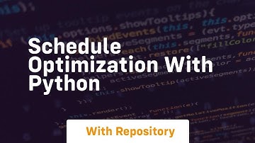 schedule optimization with python